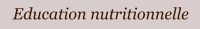 Education nutritionnelle