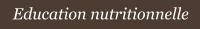 Education nutritionnelle