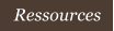 Ressources