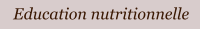 Education nutritionnelle