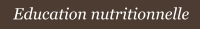 Education nutritionnelle